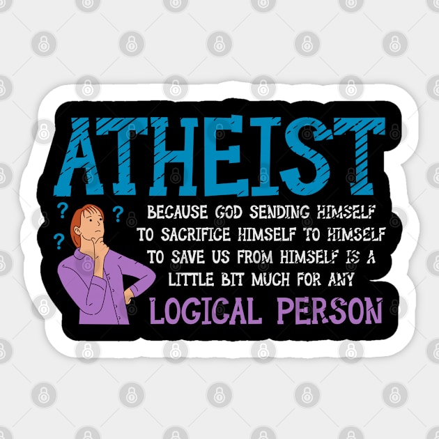 Atheist Facts Thoughful Thinker Ethical Sticker by Tom´s TeeStore